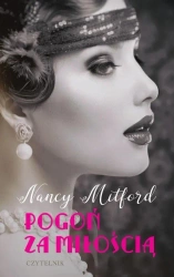 Pogoń za miłością - Nancy Mitford
