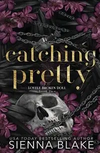 Catching Pretty - Blake