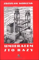 Umierałem sto razy - Zdzisław Korczak