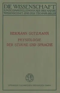 Physiologie Der Stimme Und Sprache - Gutzmann Hermann