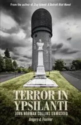Terror in Ypsilanti - Gregory A. Fournier