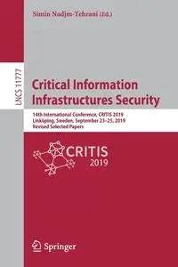 Critical Information Infrastructures Security - Nadjm-Tehrani Simin