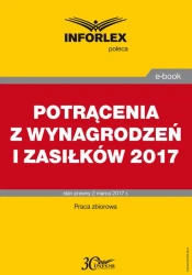 eBook POTRĄCENIA Z WYNAGRODZEŃ I ZASIŁKÓW po zmianie przepisów w 2017 r. - Dorota Brzeszczak-Zagrodzka