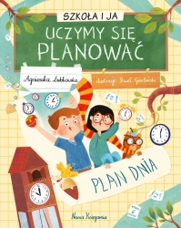 Szkoła i ja. Uczymy się planować - Agnieszka Łubkowska, Paweł Gierliński