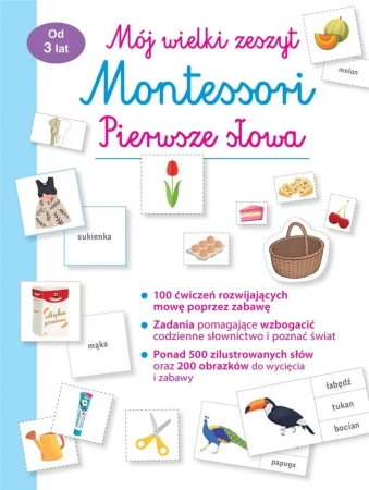 Mój wielki zeszyt Montessori Pierwsze słowa - praca zbiorowa