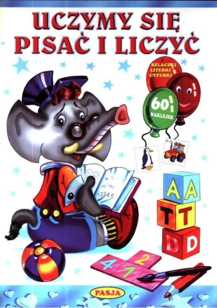 Uczymy się pisać i liczyć PASJA - praca zbiorowa