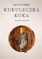 Kukułeczka kuka - Alicja Sztandera