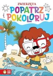 Popatrz i pokoloruj. Zwierzęta - praca zbiorowa