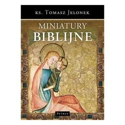 Miniatury biblijne - TOMASZ JELONEK