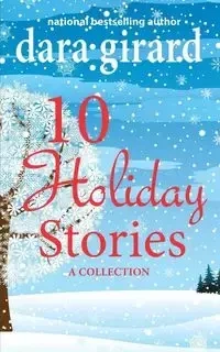 10 Holiday Stories - Dara Girard