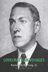 Lovecraftian Voyages - Kenneth W. Faig Jr.