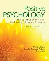Positive Psychology - Shane J. Lopez