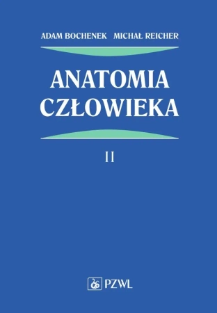 Anatomia człowieka T.2 - Adam Bochenek, Michał Reicher
