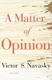 A Matter of Opinion - Navasky Victor S.