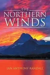 The Northern Winds - Randall Ian Anthony
