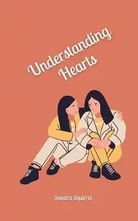Understanding Hearts - Sandra Squirrel
