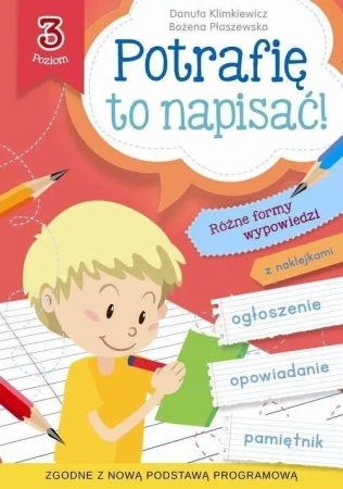 Potrafię to napisać! Poziom 3 - Danuta Klimkiewicz, Bożena Płaszewska