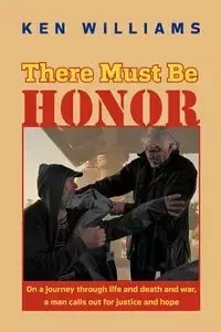 There Must Be Honor - Williams Ken