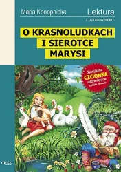 O krasnoludkach i sierotce marysi lektura z opracowaniem - Maria Konopnicka