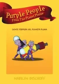 Purple People From The Planet Plume - Marilyn Bischoff