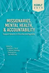 Missionaries, Mental Health, and Accountability - Bonk Jonathan J.