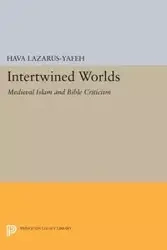 Intertwined Worlds - Lazarus-Yafeh Hava
