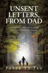 Unsent Letters, from Dad - Peter Tan YS