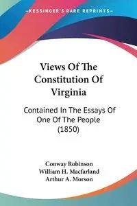 Views Of The Constitution Of Virginia - Robinson Conway