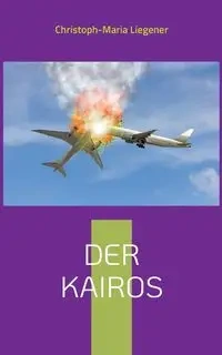 Der Kairos - Liegener Christoph-Maria
