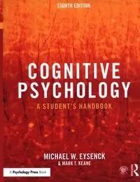 Cognitive Psychology - W. Michael Eysenck, Mark T. Keane