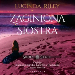 audiobook Zaginiona siostra. Cykl Siedem Sióstr. Tom 7 - Lucinda Riley