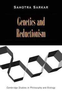 Genetics and Reductionism - Sarkar Sahotra