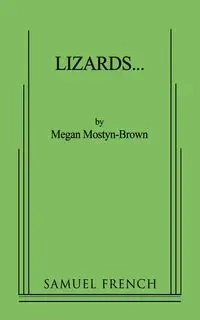 Lizards... - Megan Mostyn-Brown