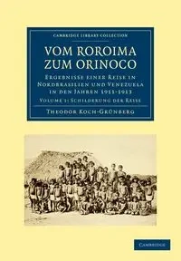 Vom Roroima Zum Orinoco - Koch-Grunberg Theodor