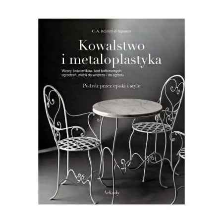 Kowalstwo i metaloplastyka - C. A. Reyner di Lagnasco