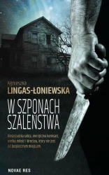 eBook W szponach szaleństwa - Agnieszka Lingas-Łoniewska epub mobi