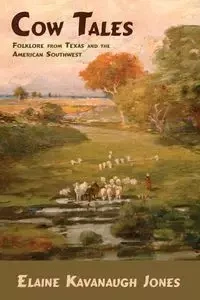 Cow Tales - Elaine Jones Kavanaugh
