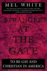 Stranger at the Gate - Mel White