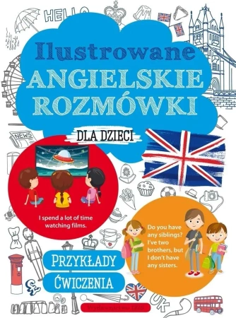 Ilustrowane angielskie rozmówki dla dzieci - praca zbiorowa