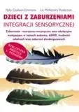 Dzieci z zaburzeniami integracji sensorycznej - Polly Godwin Emmons, Anderson Liz McKendry