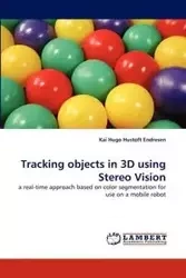 Tracking objects in 3D using Stereo Vision - Kai Hugo Endresen Hustoft
