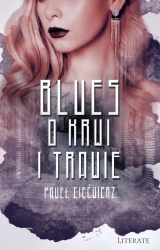 eBook Blues o krwi i trawie - Paweł Ciećwierz epub mobi
