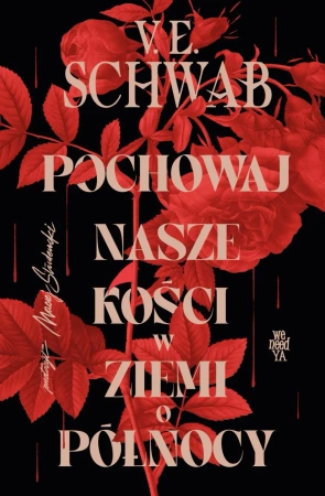 eBook Pochowaj nasze kości w ziemi o północy - V.E. Schwab epub mobi