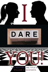 I dare you - William Danforth H