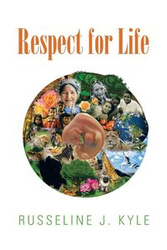 Respect for Life - Kyle Russeline J.