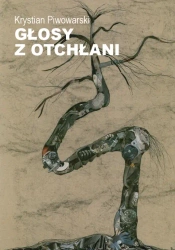 Głosy z otchłani - Krystian Piwowarski