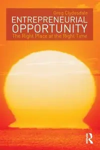 Entrepreneurial Opportunity - Greg Clydesdale
