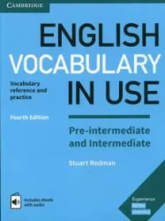 English Vocabulary in Use Pre-intermediate and Intermediate 4Ed with answers, Digital Version and au - Stuart Redman