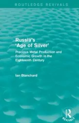 Russia's 'Age of Silver' (Routledge Revivals) - Ian Blanchard