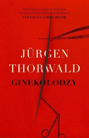 Ginekolodzy - Jurgen Thorwald